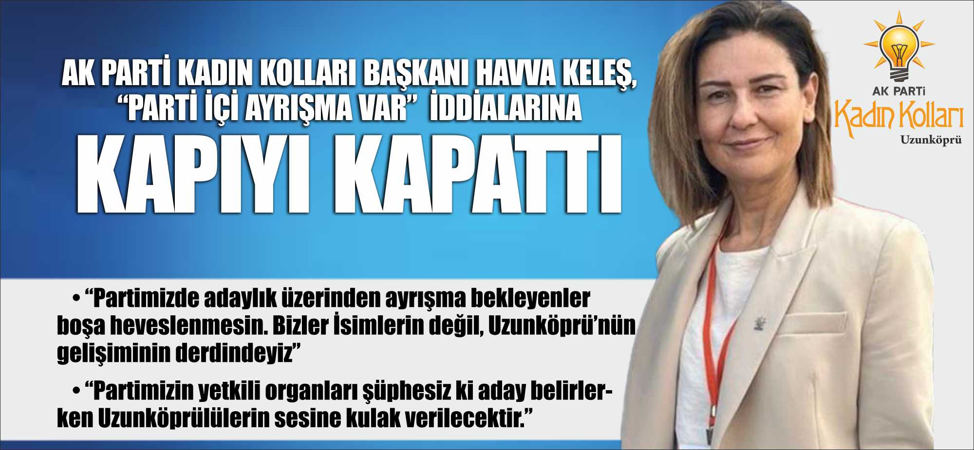 AK PARTİ KADIN KOLLARI BAŞKANI HAVVA KELEŞ PARTİ İÇİ AYRIŞMA VAR