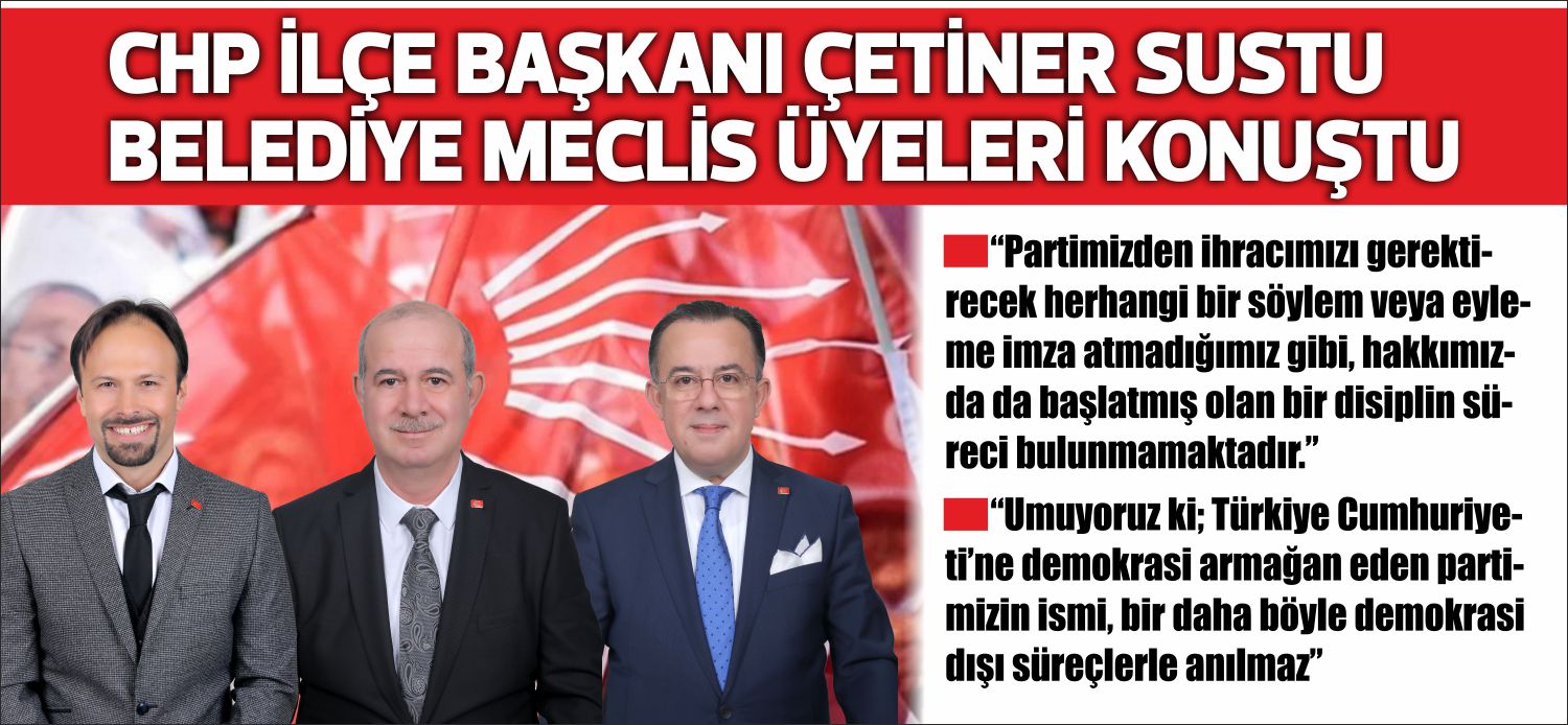 “Partimizden ihracımızı gerektirecek herhangi