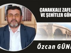 ÇANAKKALE ZAFERİ VE ŞEHİTLER GÜNÜ