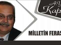 MİLLETİN FERASETİ       