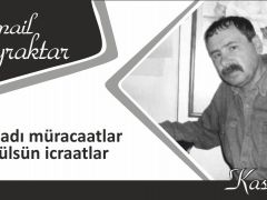 başladı müracaatlar  dökülsün icraatlar