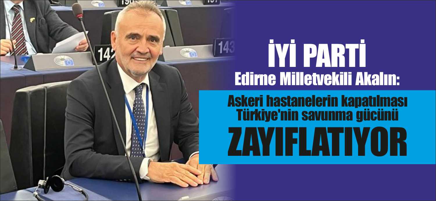 İyi Parti Edirne Milletvekili