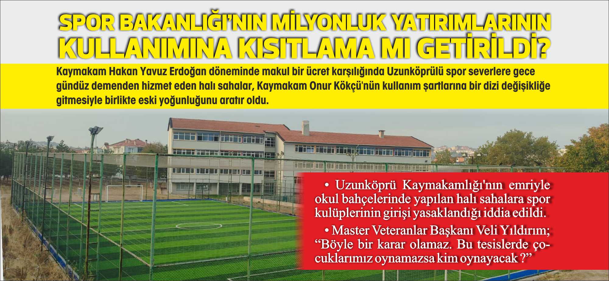 Uzunköprü Kaymakamlığı’nın emriyle okulbahçelerinde