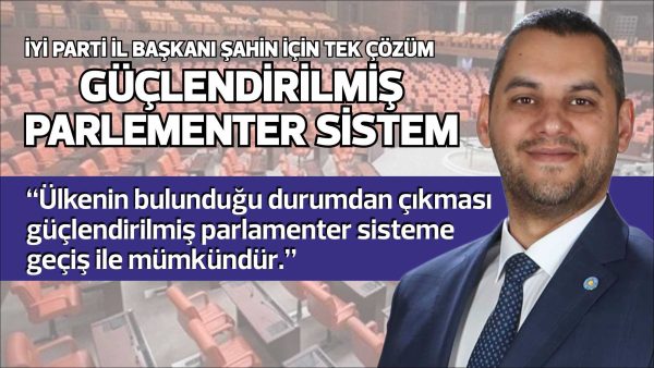 "İYİ Parti’den başka herkes mevcut sistemi içselleştirmiş durumda. Oysa ki