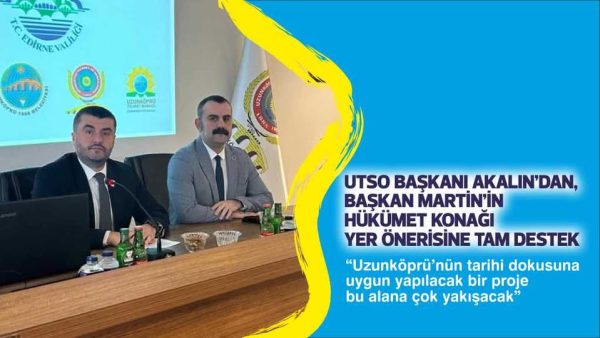 Belediye Başkanı Ediz Martin’in yeni Hükümet Konağı Projesinin yıkılan Ergene