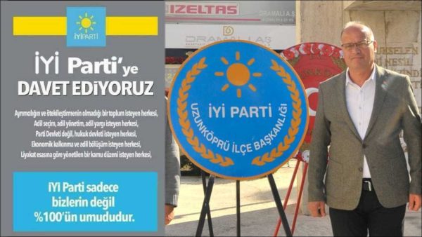 İyi  Parti Uzunköprü  İlçe Başkanı Bülent Akın, yaptığı açıklamada vatandaşlara